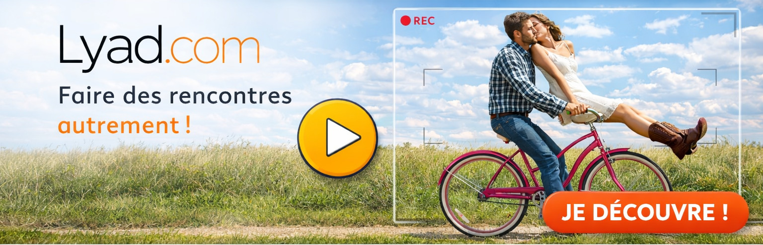 Lyad.com – Faire des rencontres autrement
